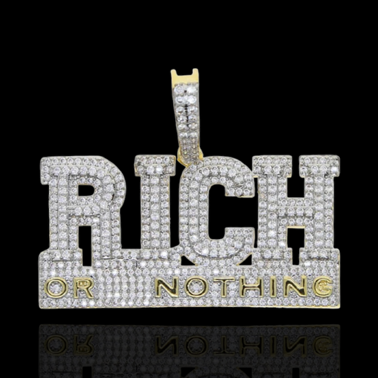 Rich or Nothing Pendant